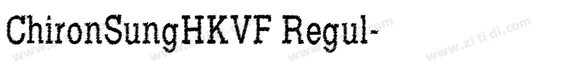ChironSungHKVF Regul字体转换
